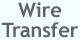 Wire Transfer